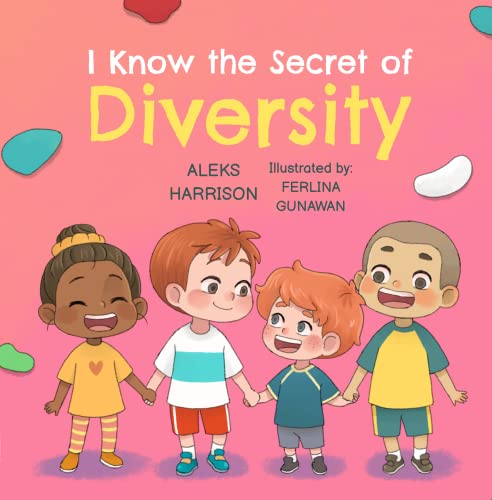 I Know the Secret of Diversity: Children's Picture Book About Diversity and Inclusion for Preschool - Epub + Converted Pdf